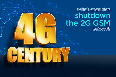 Quels sont les pays qui ont fermé leur réseau GSM 2G ?